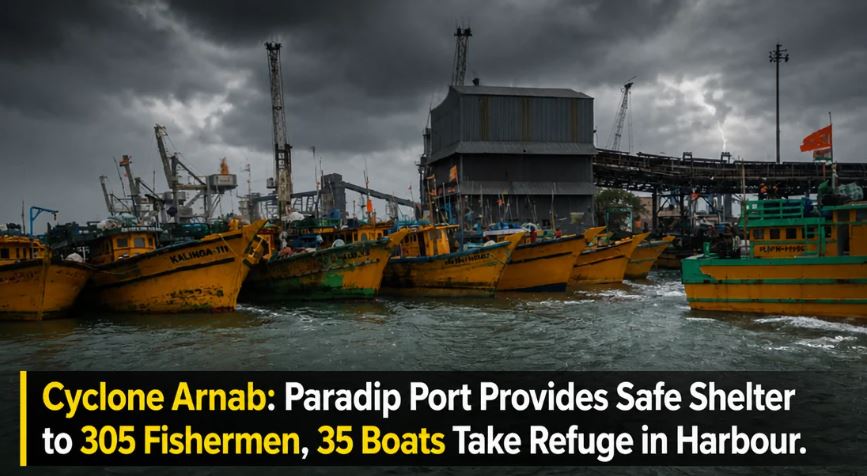 Cyclone Arnab: Paradip Port Provides Safe Shelter to 305 Fishermen, 35 Boats Take Refuge in Harbour
